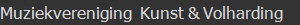 Muziekvereniging  Kunst & Volharding